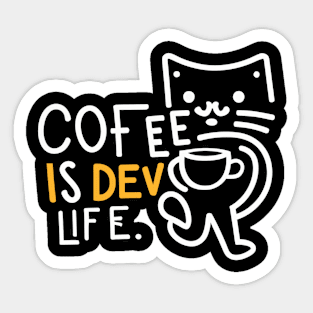 Kawaii cat drink coffee funny developer "COFFEE IS DEV LIFE" Sticker